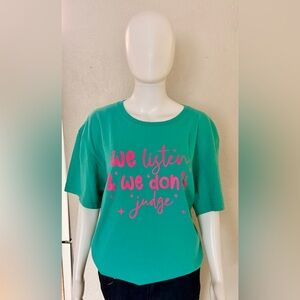 Graphic Tee with Pink Script - “We listen & we don’t judge”